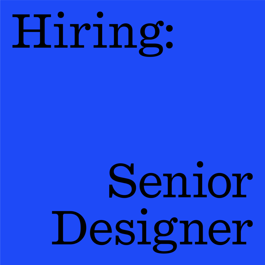 Hiring: Senior Designer